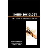 Doing Sociology : Case Studies in Sociological Practice