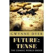 Future: Tense The Coming World Order?