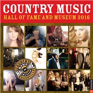 Country Music Hall of Fame and Museum 2016 Wall Calendar