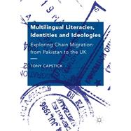 Multilingual Literacies, Identities and Ideologies
