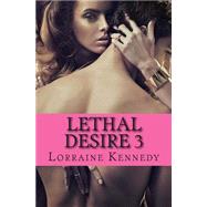 Lethal Desire 3