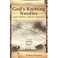 God's Knitting Needles and Other Short Stories