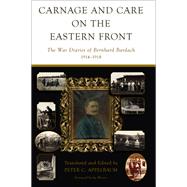 Carnage and Care on the Eastern Front