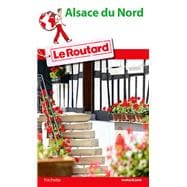 Guide du Routard Pays d'Alsace du Nord