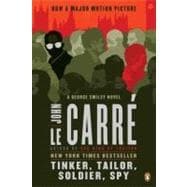 Tinker, Tailor, Soldier, Spy A George Smiley Novel