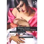 Women Artists in Interwar France: Framing Femininities