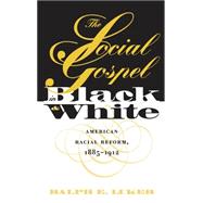 The Social Gospel in Black and White