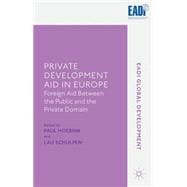 Private Development Aid in Europe Foreign Aid between the Public and the Private Domain
