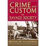 Crime and Custom in Savage Society