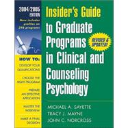 Insider's Guide to Graduate Programs in Clinical and Counseling Psychology 2004/2005 Edition