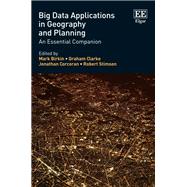 Big Data Applications in Geography and Planning