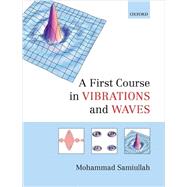 A First Course in Vibrations and Waves