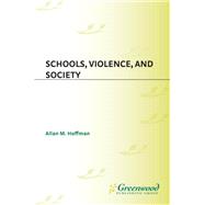 Schools, Violence, and Society