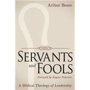 Servants and Fools