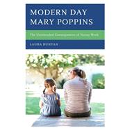 Modern Day Mary Poppins The Unintended Consequences of Nanny Work
