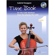 Cello Method - Tune Book 1 Have Fun Playing the Cello