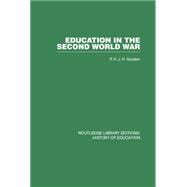 Education in the Second World War: A Study in policy and administration