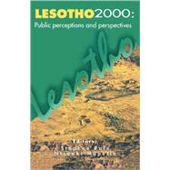 Lesotho 2000 Public Perceptions and Perspectives