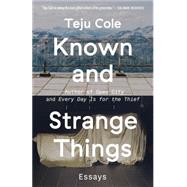 Known and Strange Things Essays