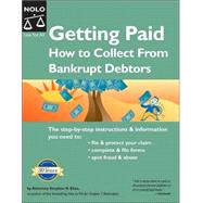 Getting Paid : How to Collect From Bankrupt Debtors