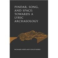 Pindar, Song, and Space