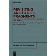Revisiting Aristotle’s Fragments