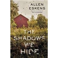 The Shadows We Hide The highly acclaimed sequel to The Life We Bury