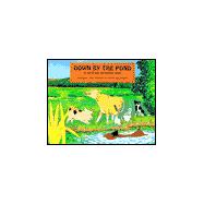 Down by the Pond : A Surprise Farmyard Book