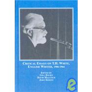 Critical Essays on T. H. White, English Writer, 1906-1964