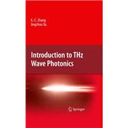 Introduction to THz Wave Photonics