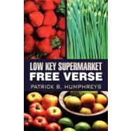 Low Key Supermarket Free Verse
