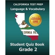 California Test Prep Language & Vocabulary Student Quiz Book, Grade 2