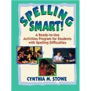Spelling Smart! A Ready-to-Use Activities Program for Students with Spelling Difficulties