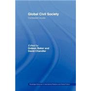Global Civil Society: Contested Futures