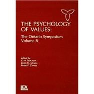 The Psychology of Values: The Ontario Symposium, Volume 8