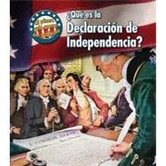 Que es la Declaracion de Independencia? / What's the Declaration of Independence?