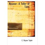 Nicanor- A Teller of Tales : A Story of Roman Britain