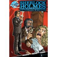 Sherlock Holmes: Victorian Knights #1