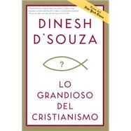 Lo grandioso del cristianismo / What's So Great about Christianity
