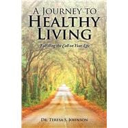 A Journey to Healthy Living