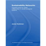 Sustainability Networks: Cognitive Tools for Expert Collaboration in Social-Ecological Systems