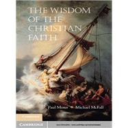 The Wisdom of the Christian Faith