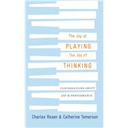 The Joy of Playing, the Joy of Thinking