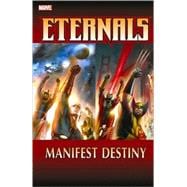 Eternals Manifest Destiny