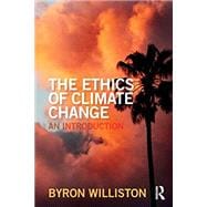 The Ethics of Climate Change: An Introduction