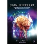 Clinical Neuroscience: Foundations of Cognitive and Behavioral Disorders