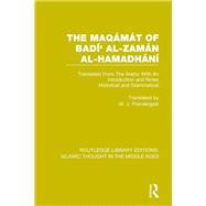 The Maqa¦ma¦t of Badi¦' al-Zama¦n al-Hamadha¦ni¦: Translated From The Arabic With An Introduction and Notes Historical and Grammatical