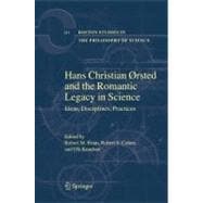 Hans Christian Oersted And the Romantic Quest for Unity