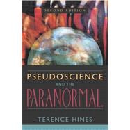 Pseudoscience and the Paranormal,9781573929790