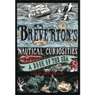 Breverton's Nautical Curiosities A Book Of The Sea